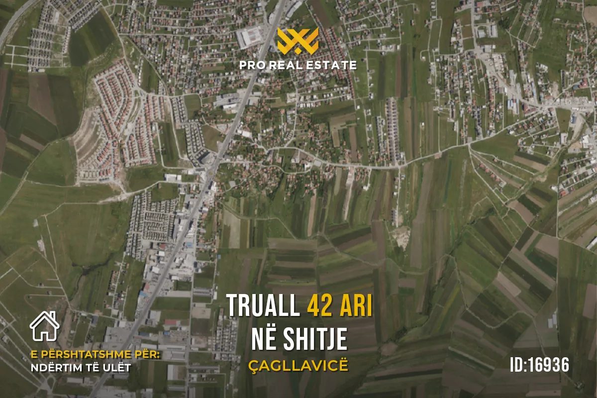 Truall 42 Ari për #SHITJE në Çagllavicë