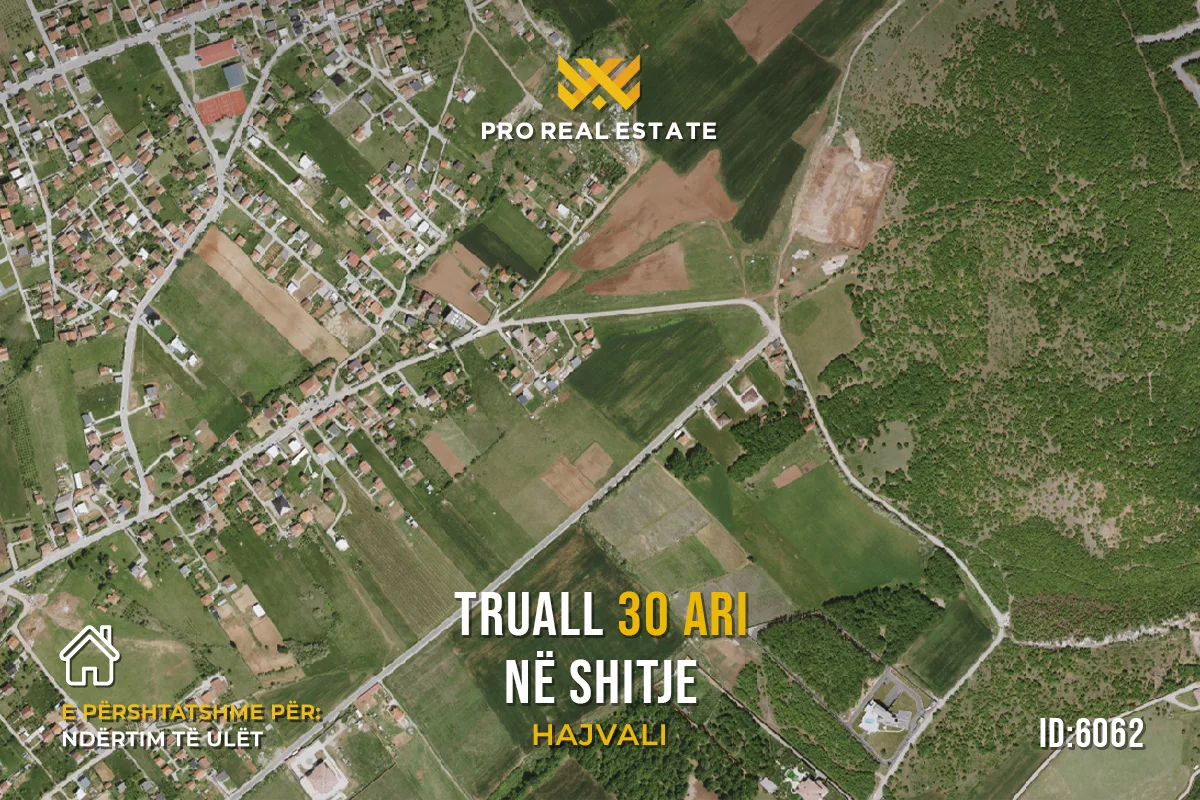 Truall 30 Ari për #SHITJE në Hajvali.