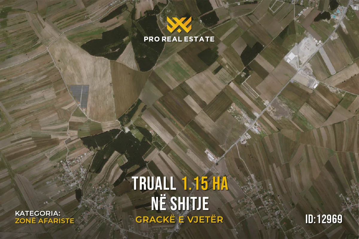 Truall 1.15 Ha për #SHITJE në Grackë të Vjetër