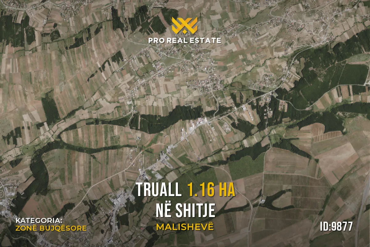 Truall 1.16 Ha për #SHITJE në Malishevë