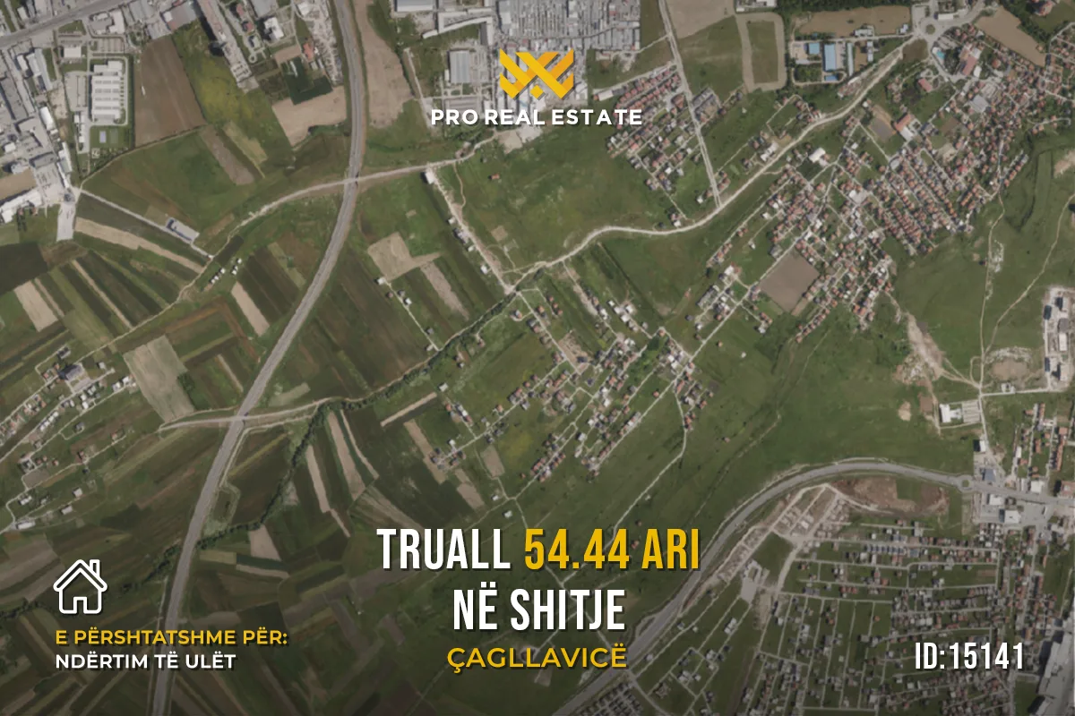 Truall 54.44 Ari për #SHITJE në Çagllavicë