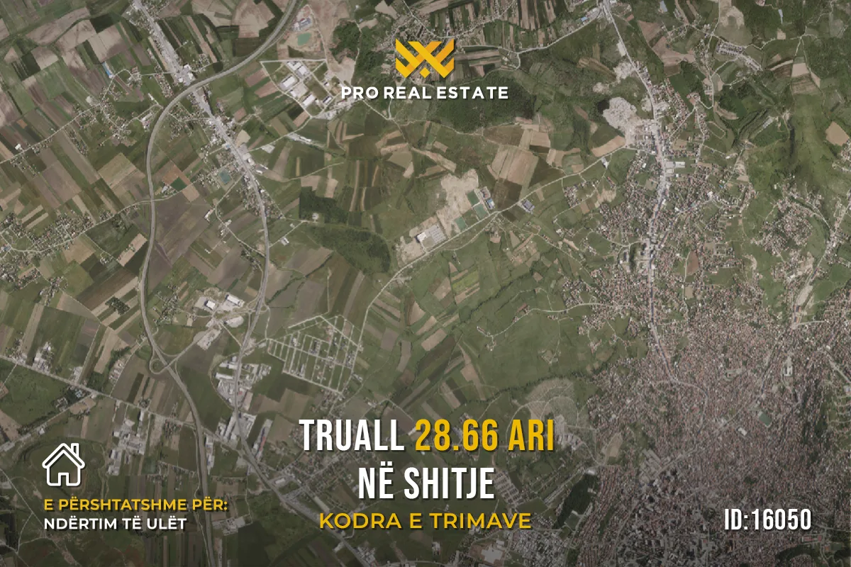 Truall 28.66 Ari për #SHITJE te Kodra e Trimave