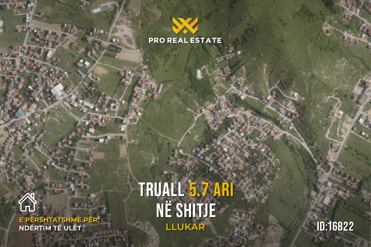 Truall 5.7 Ari për #SHITJE në Llukar