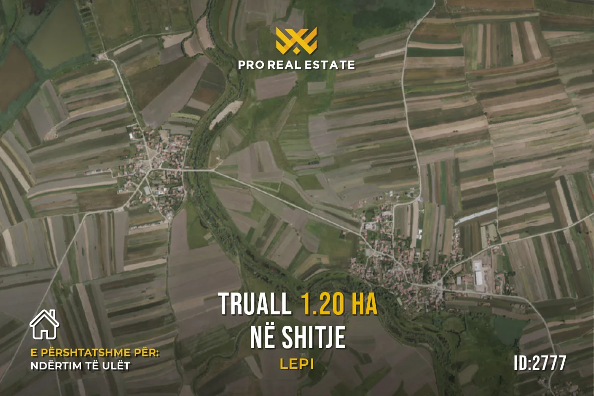 Truall 1.20 Ha Ari për #SHITJE në Lepi