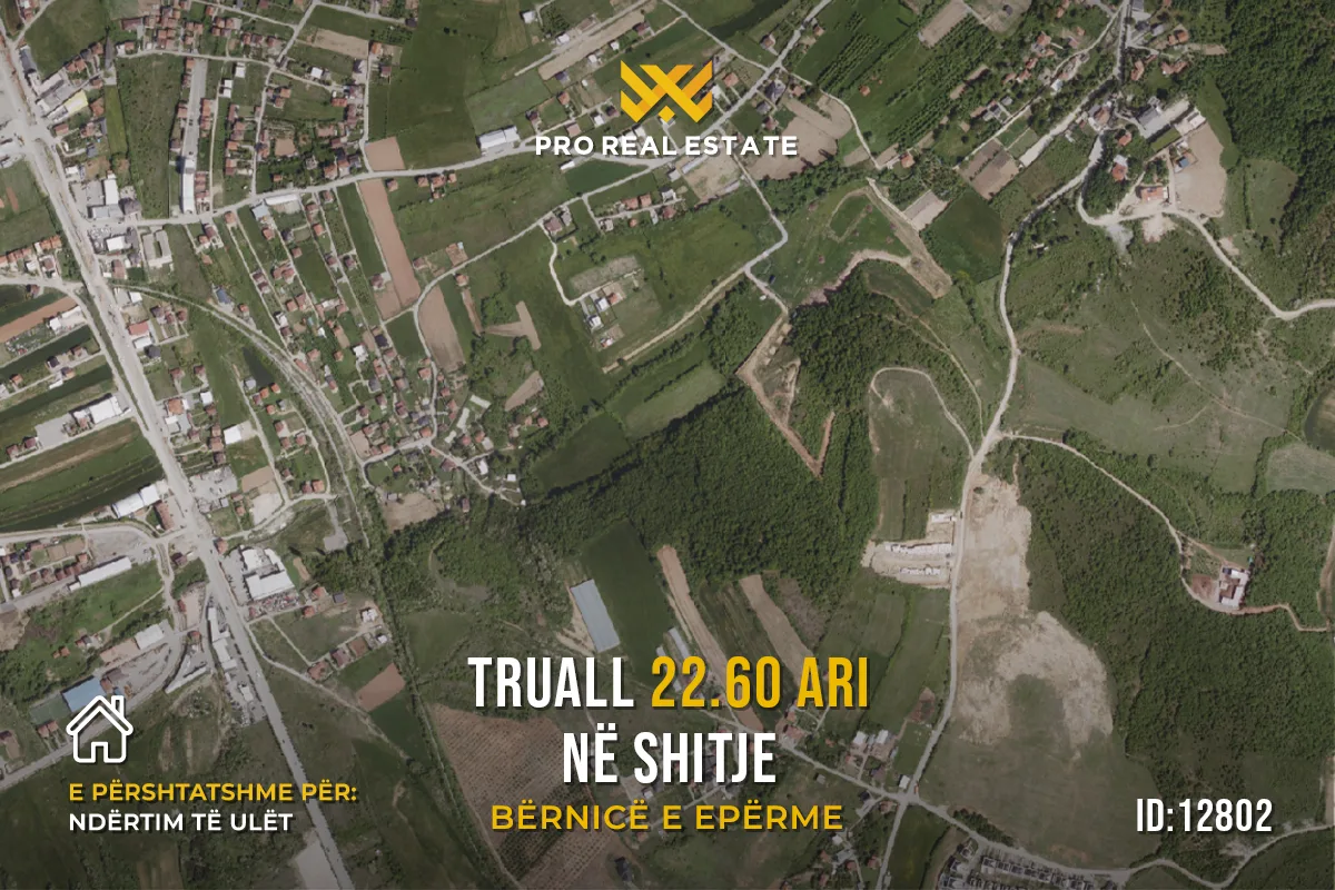 Truall 22.60 Ari për #SHITJE në Bërnicë e Epërme
