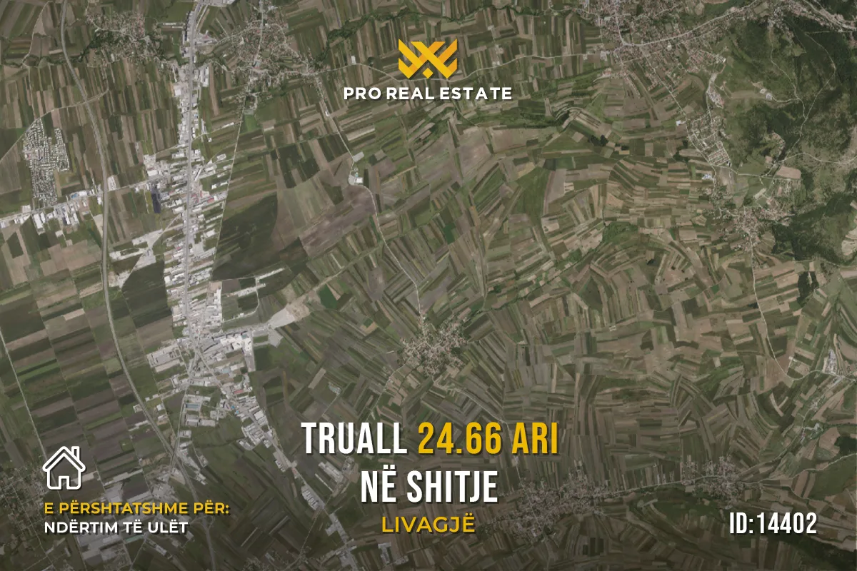 Truall 24.66 Ari për #SHITJE në Livagjë