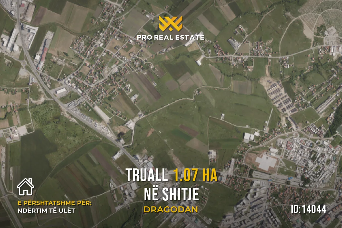Truall 1.07 Ha për #SHITJE në Dragodan