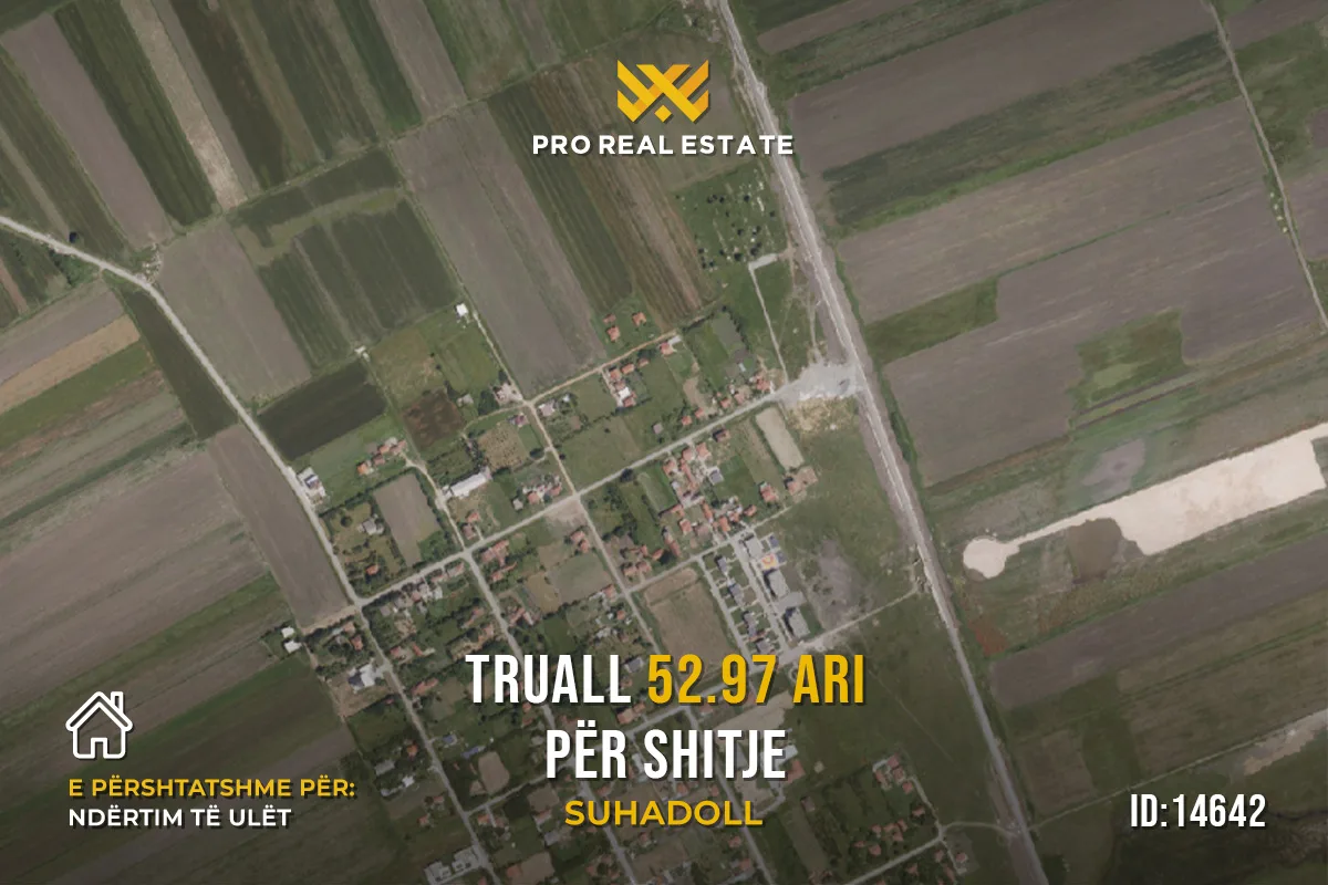 Truall 52.97 Ari për #SHITJE në Suhadoll