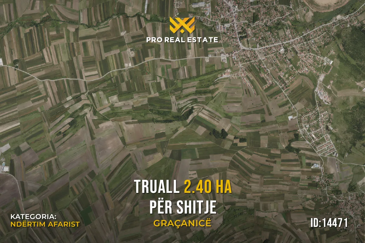 Truall 2.40 Ha për #SHITJE në Graçanicë