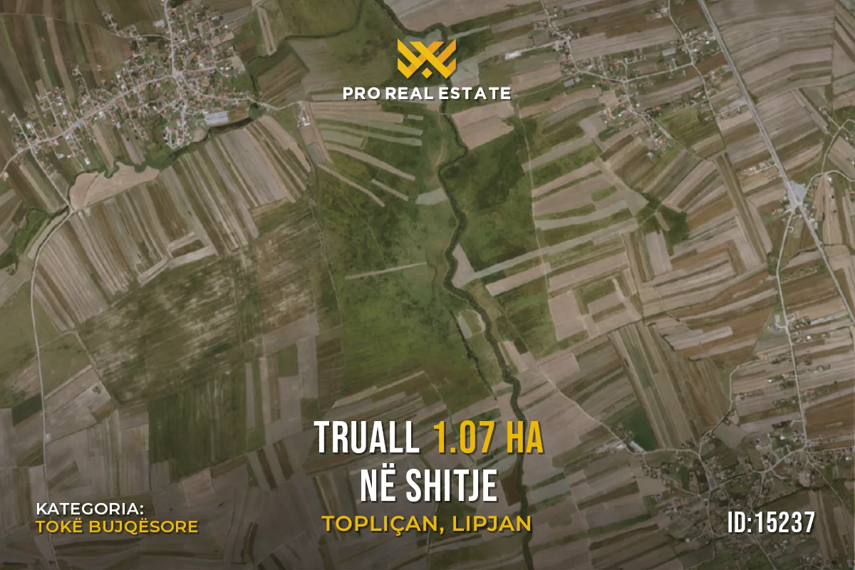 Truall 1.07 Ha për #SHITJE në Topliçan