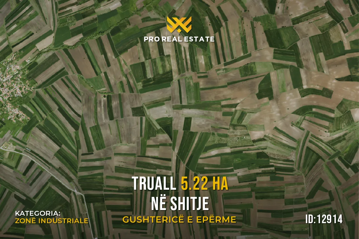 Truall 5.22 Ha për #SHITJE në Gushtericë të Epërme