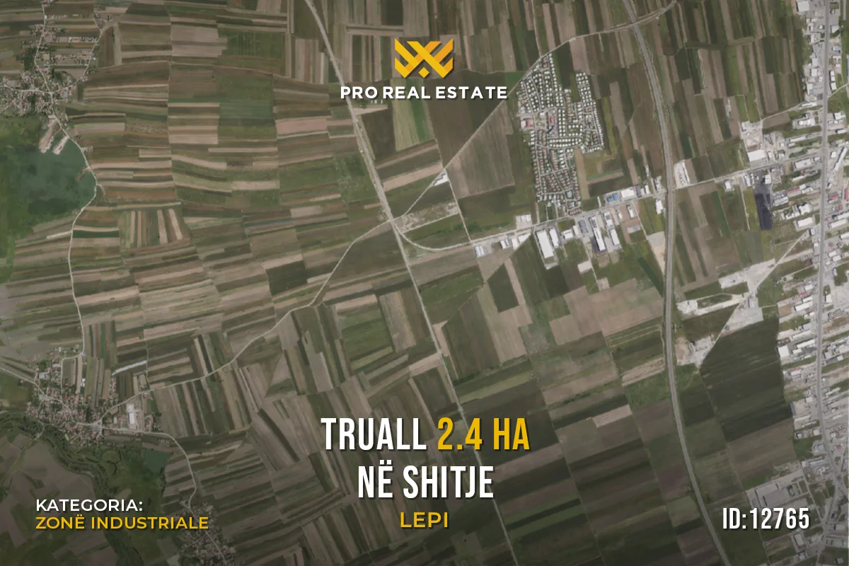 Truall 2.4 Ha për #SHITJE në Lepi