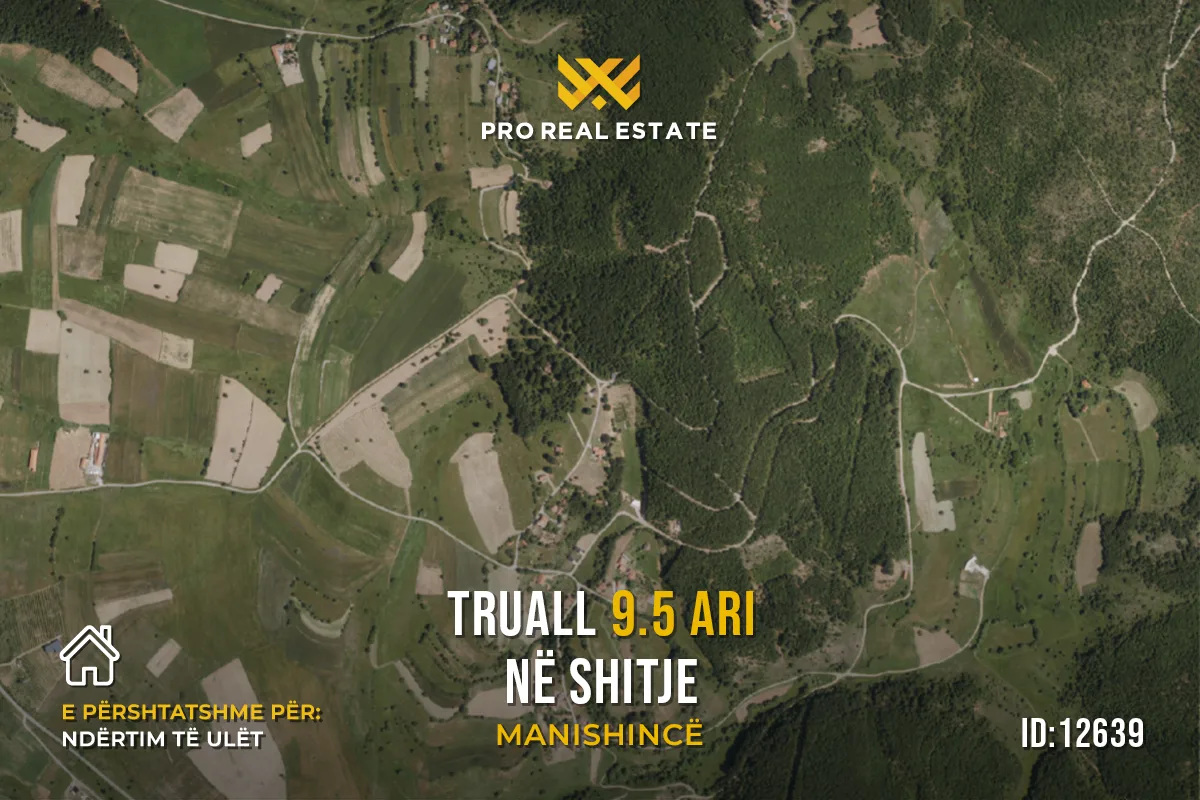 Truall 9.5 Ari për #SHITJE në Manishincë