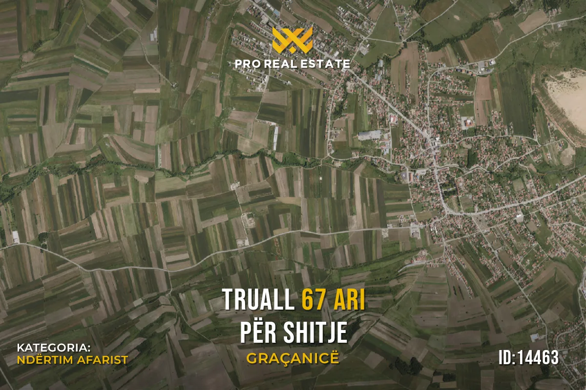 Truall 67 Ari për #SHITJE në Graçanicë