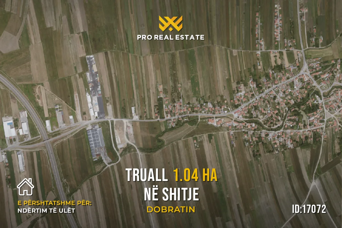 Truall 1.04 Ha për #SHITJE në Dobratin