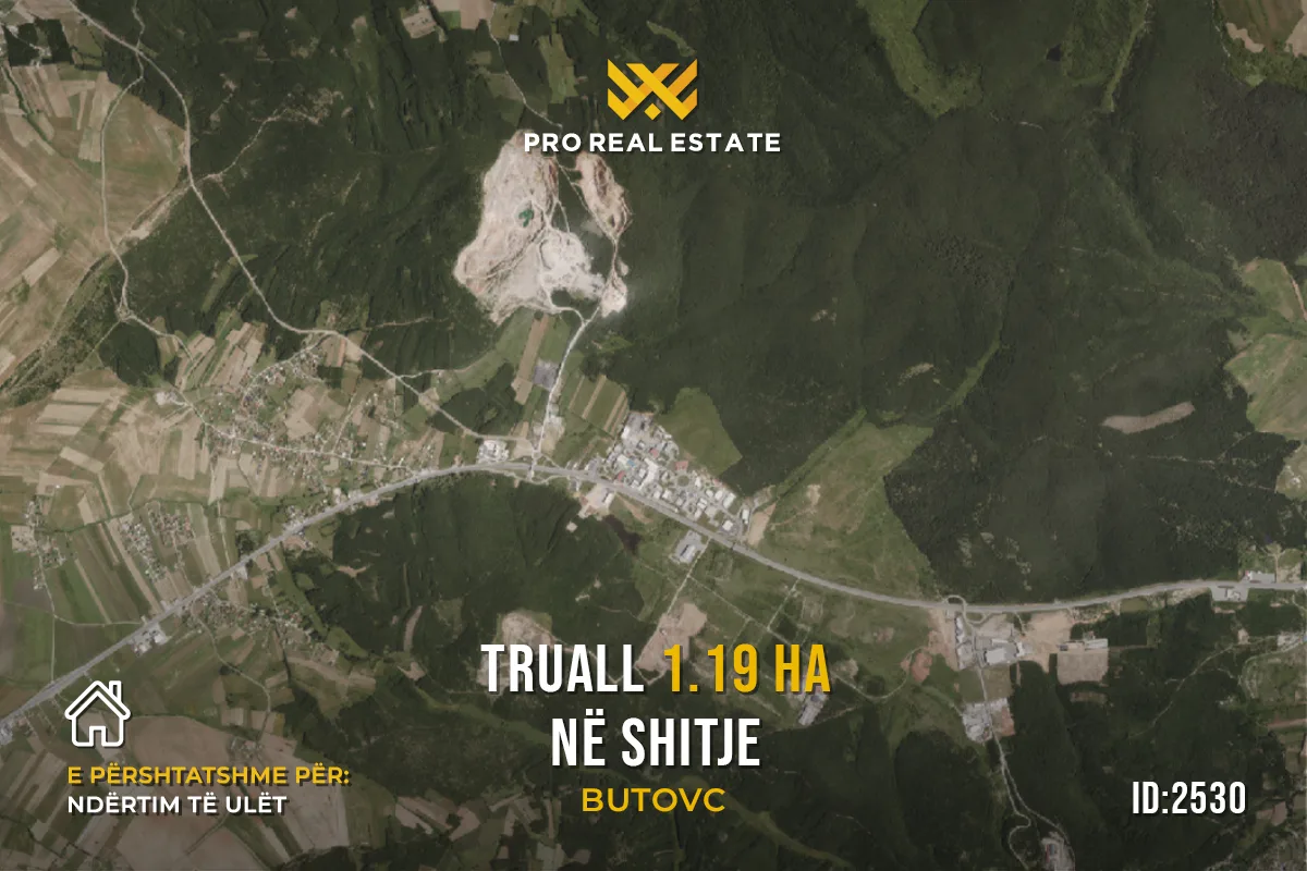 Truall 1.19 Ha në #SHITJE në Butovc