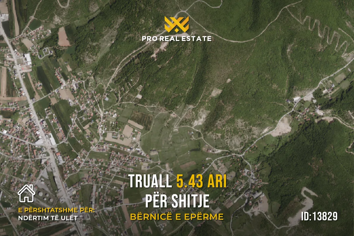 Truall 5.43 Ari për #SHITJE në Bërnicë e Epërme