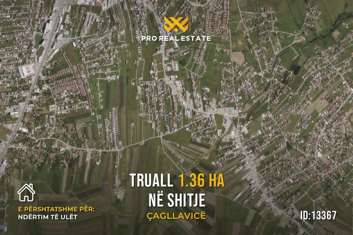 Truall 1.36 Ha për #SHITJE në Çagllavicë