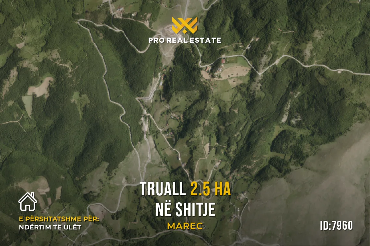 Truall 2.5 Ha për #SHITJE në Marec