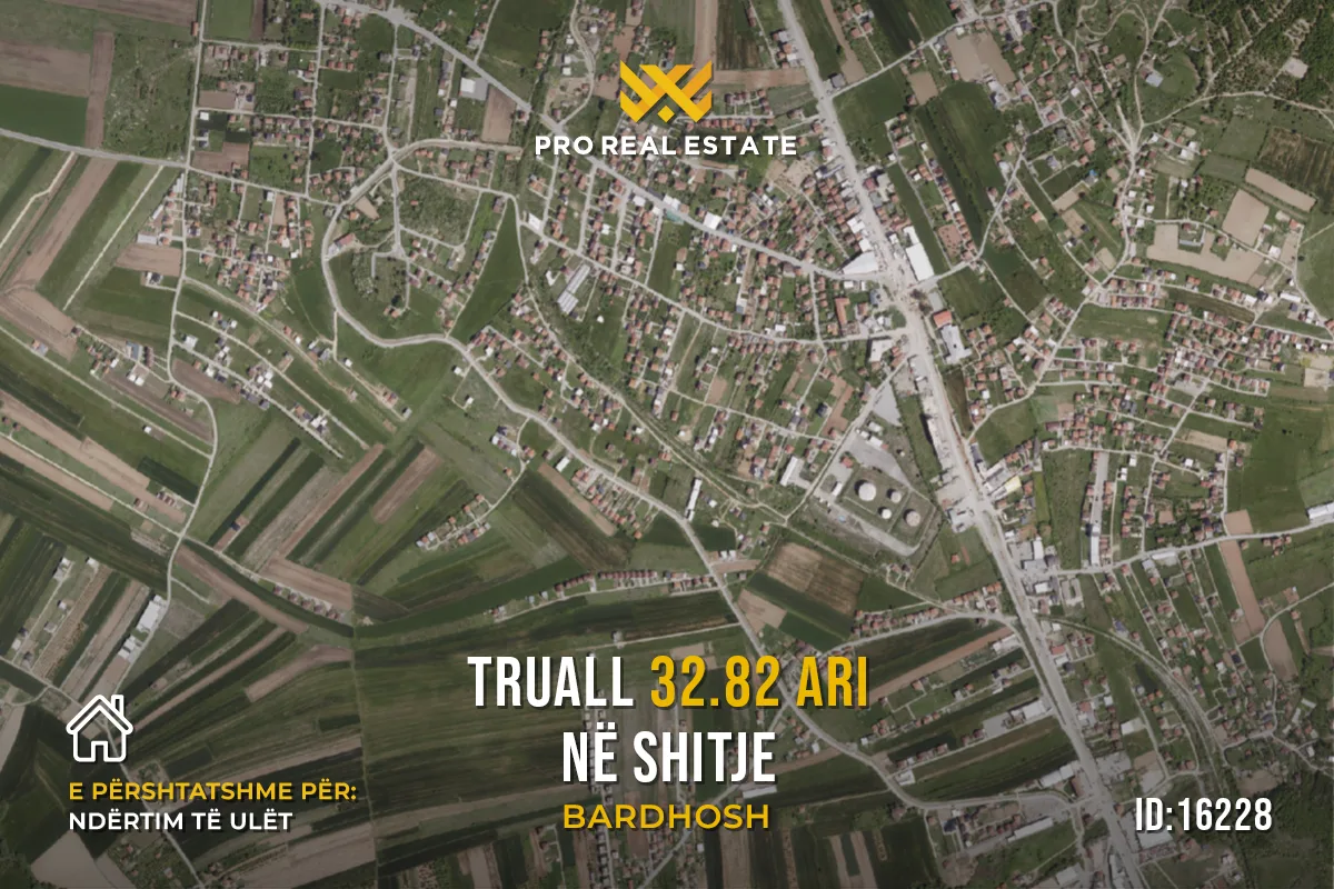 Truall 32.82 Ari për #SHITJE në Bardhosh