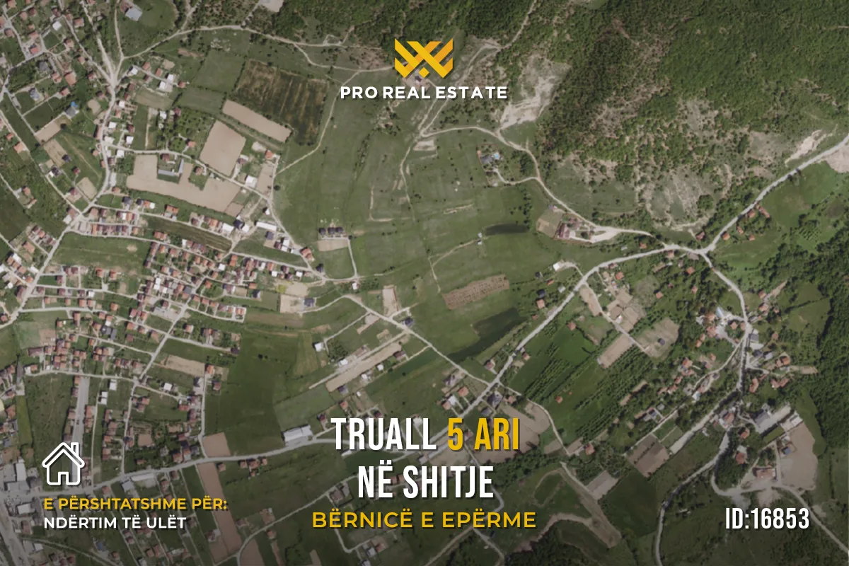 Truall 5 Ari për #SHITJE në Bërnicë e Epërme