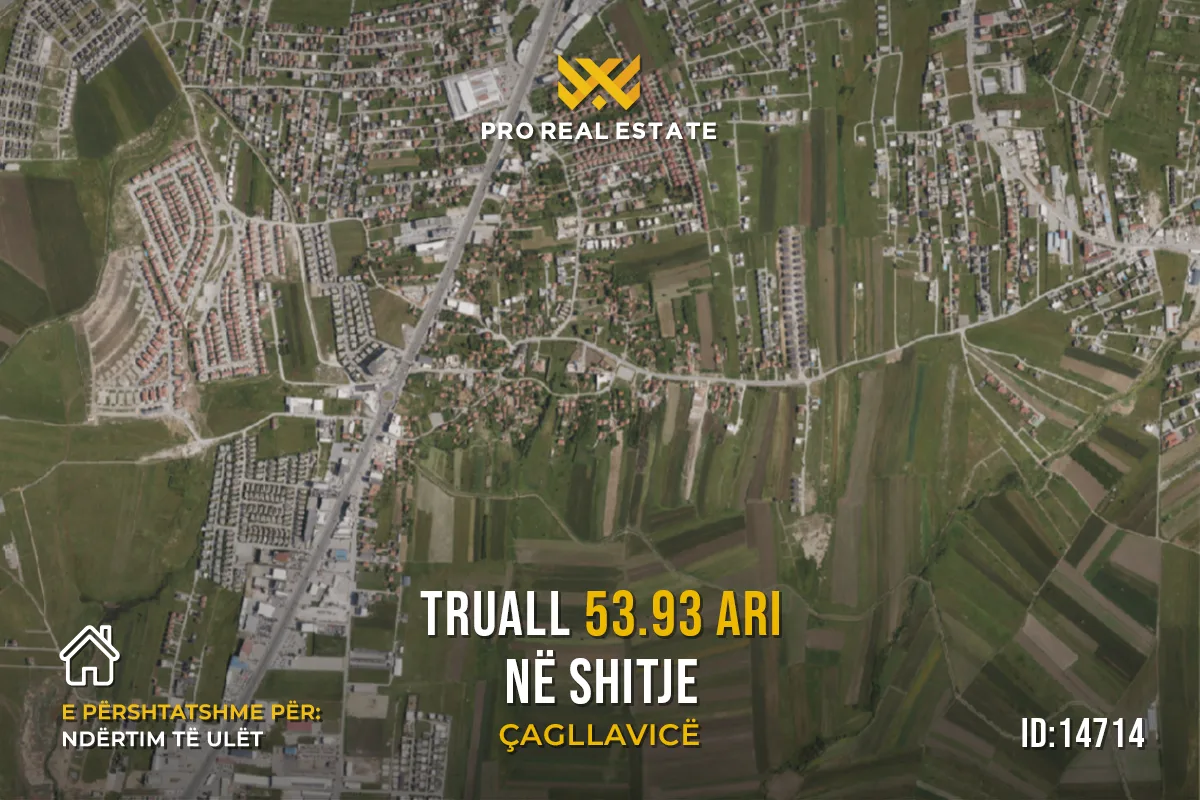 Truall 53.93 Ari për #SHITJE në Çagllavicë