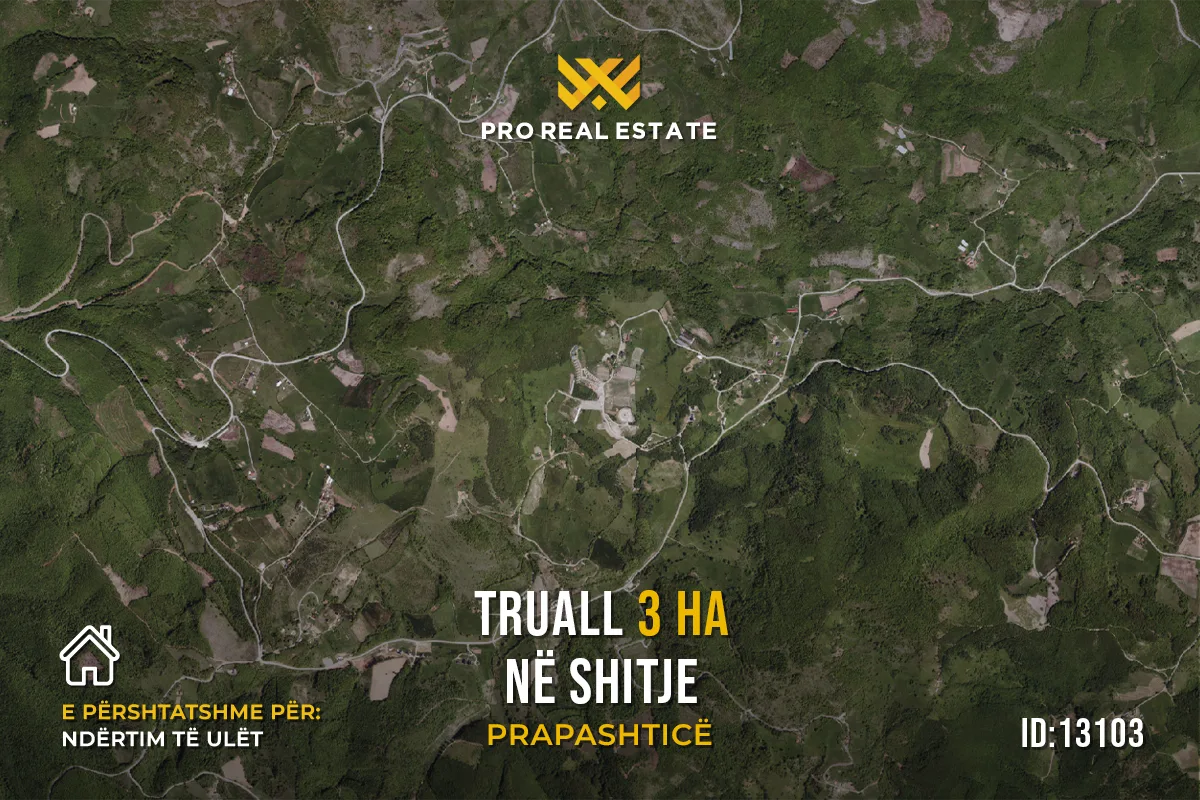 Truall 3 Ha për #SHITJE në Prapashticë
