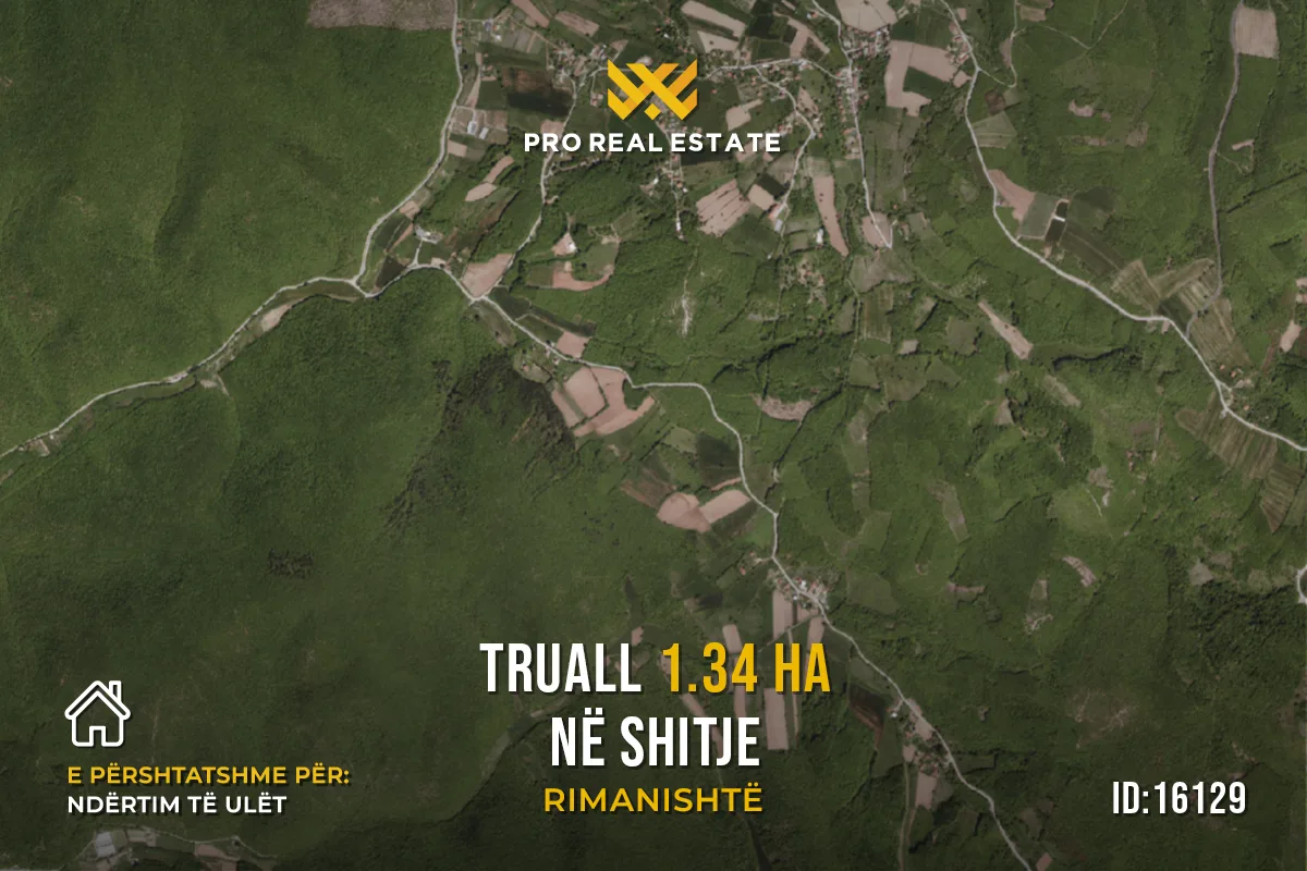 Truall 1.34 Ha për #SHITJE në Rimanishtë