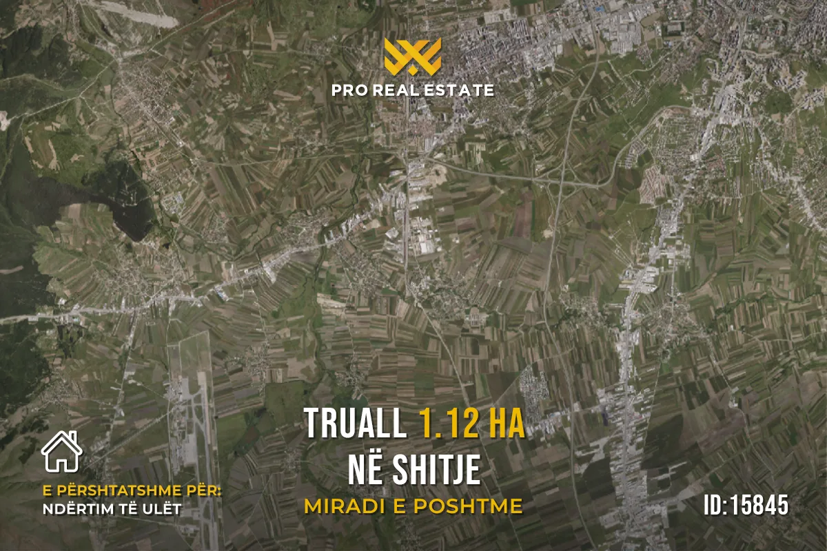 Truall 1.12 Ha për #SHITJE në Miradi të Poshtme