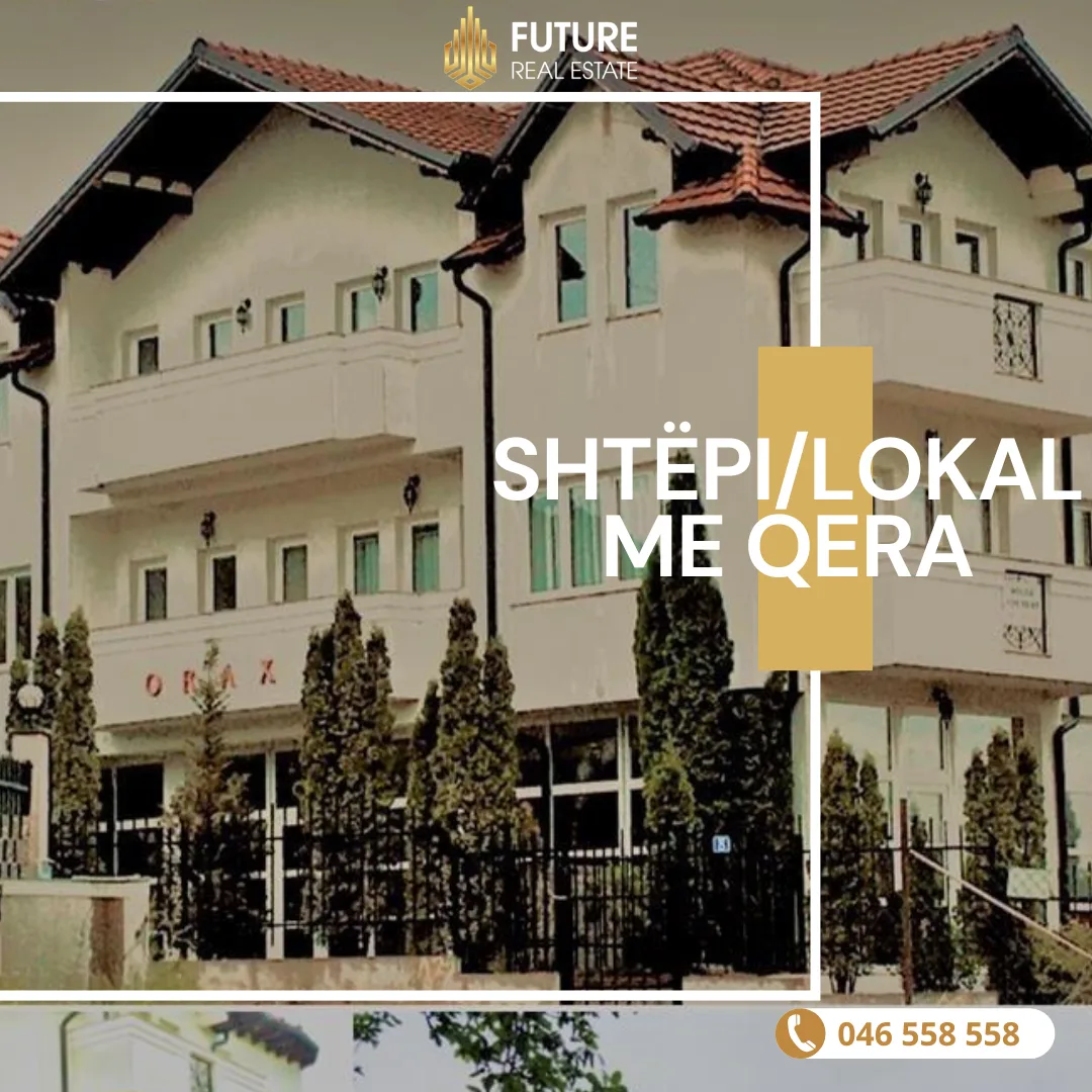 Shtëpi/Lokal me QERA/525m²